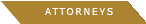 Attorneys